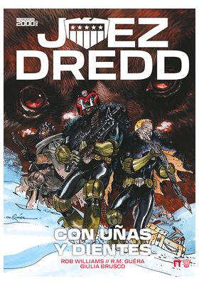 Juez Dredd, Con Uñas y Dientes