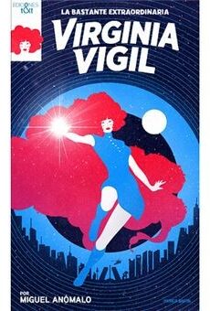 La Bastante Extraordinaria Virgina Vigil