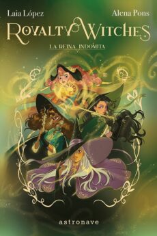 Royalty Witches 03 Reina Indómita