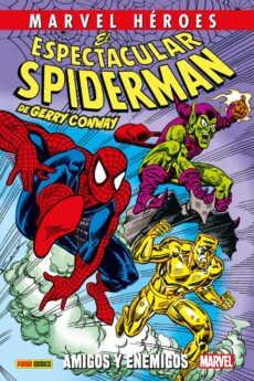 Marvel Héroes. El Espectacular Spiderman de Gerry Conway 3