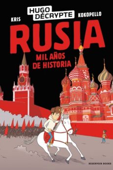 Rusia, mil años de historia