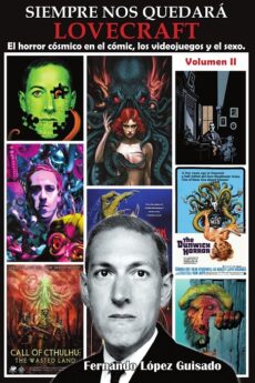 Siempre nos quedará Lovecraft Vol. 02: La influencia del horror cósmico en la cultura popular