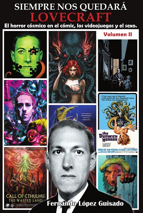 Siempre nos quedará Lovecraft Vol. 02: La influencia del horror cósmico en la cultura popular