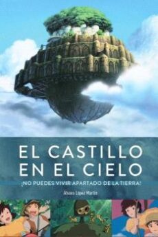 El castillo en el cielo, ¡No puedes vivir apartado de la tierra!