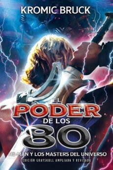El poder de los 80. He-Man y los Masters del universo