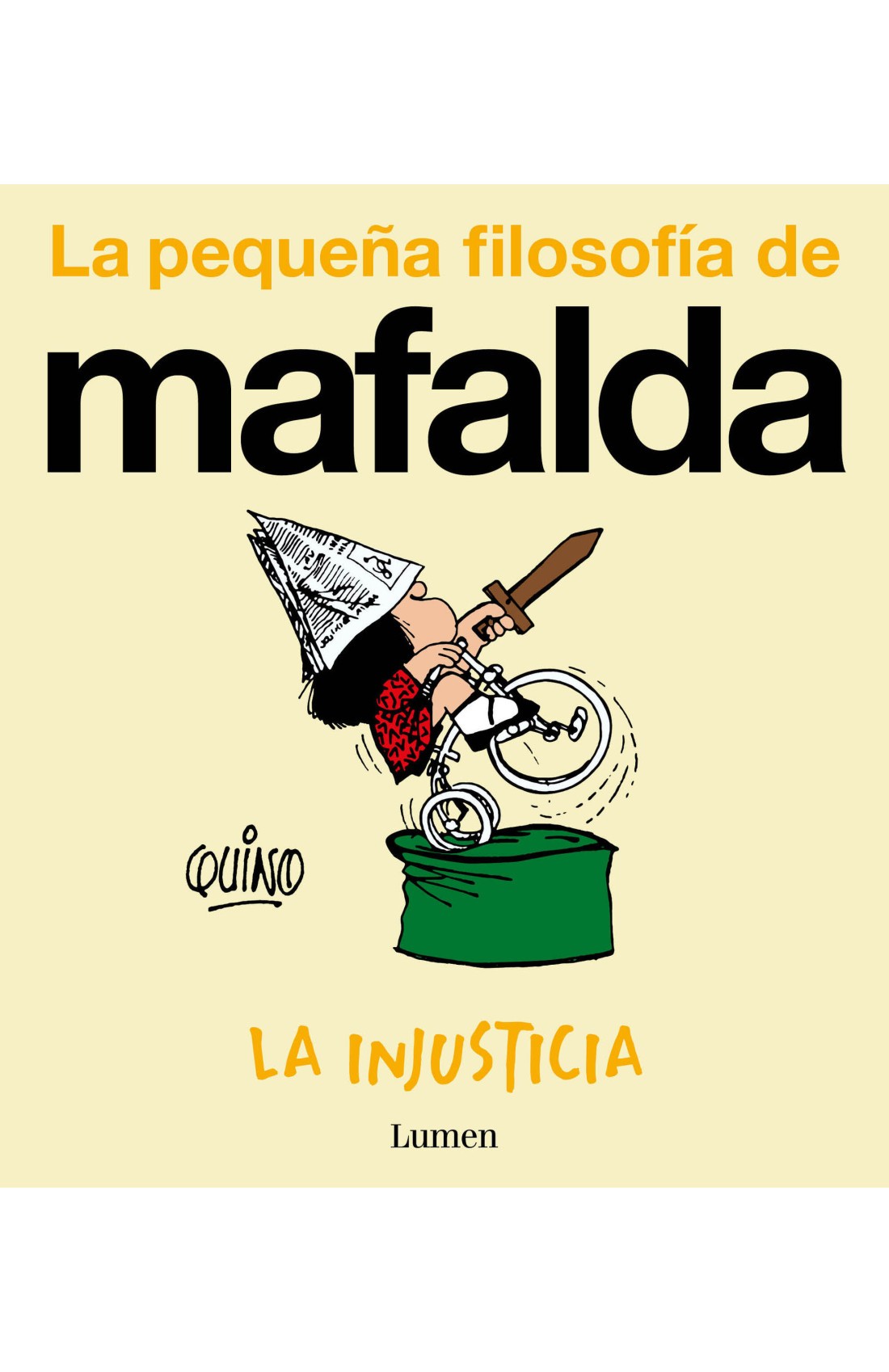 La injusticia (La pequeña filosofía de Mafalda)