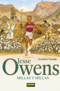 Jesse Owens. Millas y millas