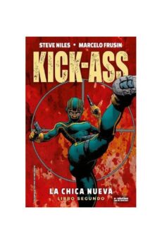 Kick-ass. la chica nueva 02