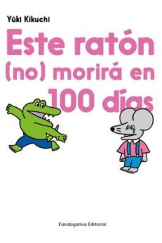 Este raton no morira en 100 Dias