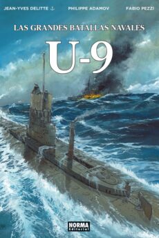 Las grandes batallas navales 18. U-9