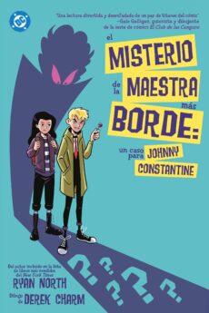 DC Young Adults. El misterio de la maestra más borde: Un caso para Johnny Constantine