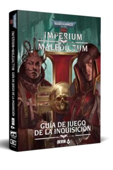 Warhammer 40,000 Imperium Maledictum - Guía de juego de la Inquisición