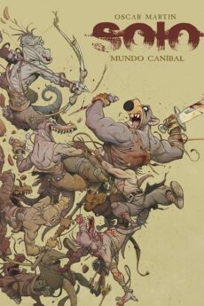 Solo 04 Mundo caníbal