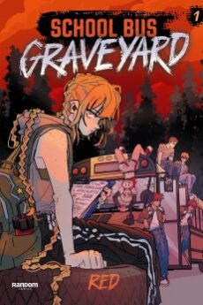 School Bus Graveyard - Libro 1 (School Bus Graveyard (edición en español) 1)
