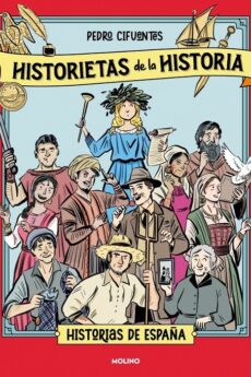 Historietas de la Historia 01 Historia de España