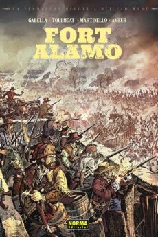 La Verdadera Historia Del Far West 05: Fort Alamo