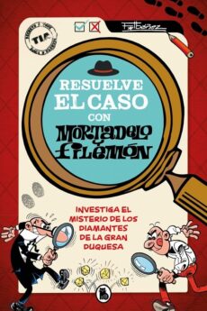 Resuelve el caso con Mortadelo y Filemón
