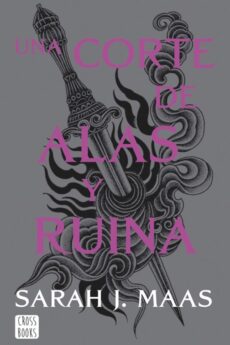 Una corte de alas y ruina (nueva presentación) (Una corte de rosas y espinas 3)