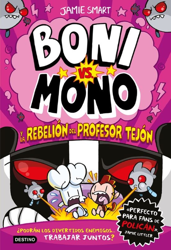 Boni Vs. Mono 5. la Rebelión del Profesor Tejón