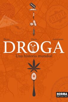 Droga, una historia mundial