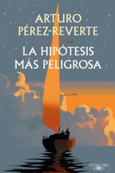La hipótesis más peligrosa