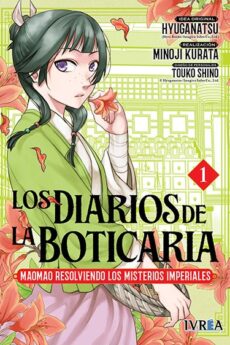 Los diarios de la boticaria: Maomao resolviendo los misterios imperiales 01